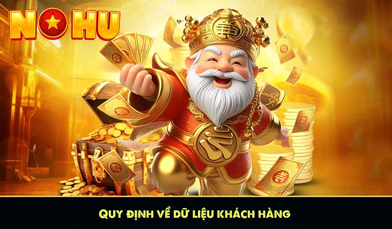 QUYỀN RIÊNG TƯ 60 Quy định về dữ liệu khách hàng